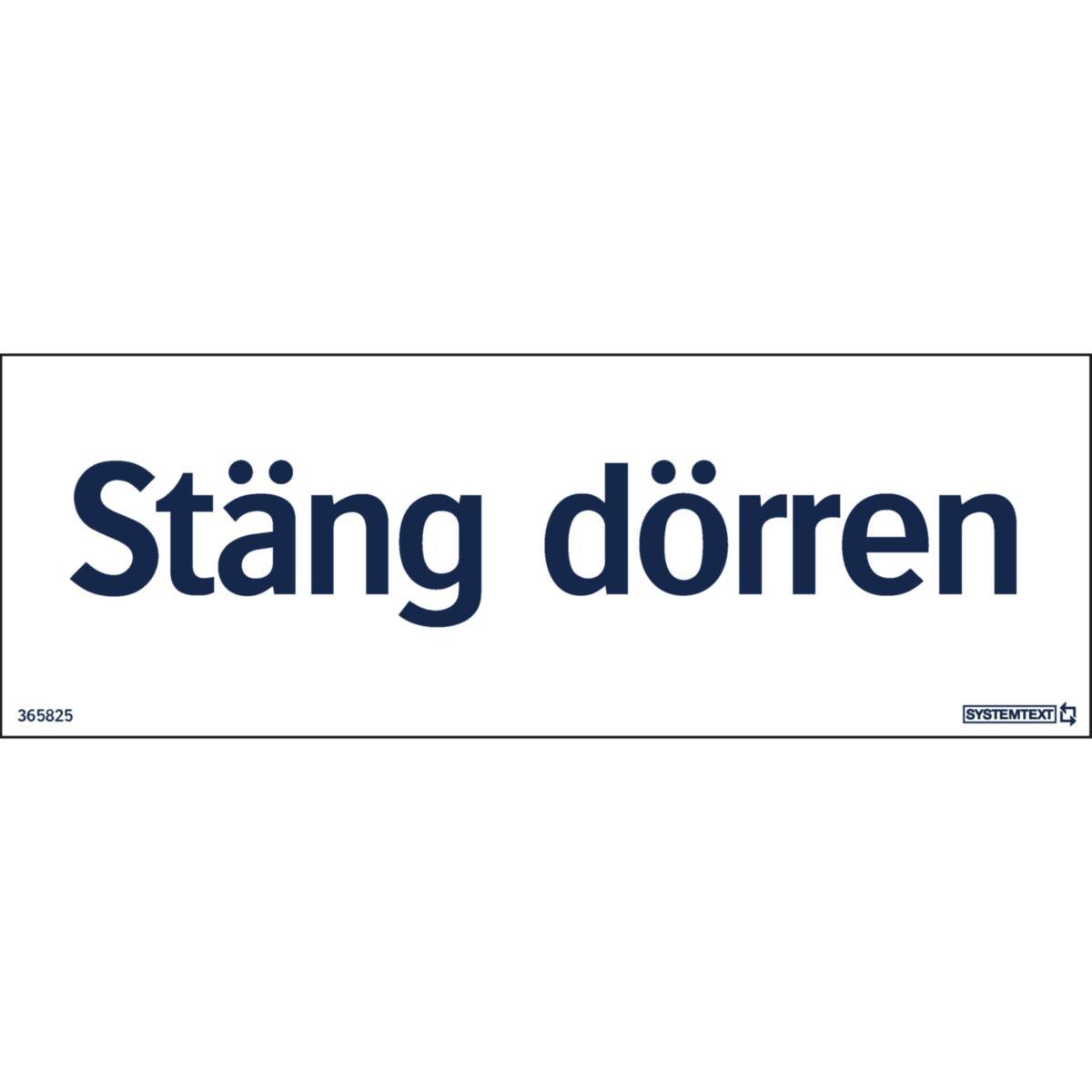 Trivsel- och ordningsskyltar - SKYLT " STÄNG DÖRREN" 210 x 74MM