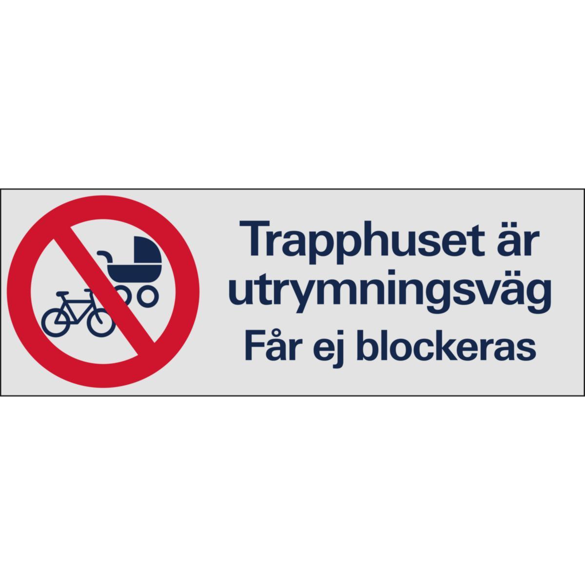 Påbudsskylt "Trapphuset är utrymningsväg" - SKYLT TRAPPHUSET ÄR UTRYMN.VÄG 225X80 MM ALUMINIUM