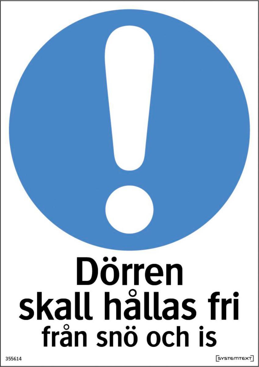 Påbudsskyltar "Övrigt" - SKYLT DÖRR HÅLLAS FRI FRÅN SNÖ OCH IS HÅRDPLAST 210X297MM