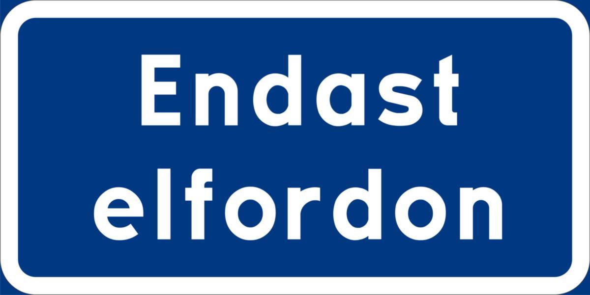 Skylt Endast elfordon 400x200 - SKYLT ENDAST ELFORDON 400X200 9930030