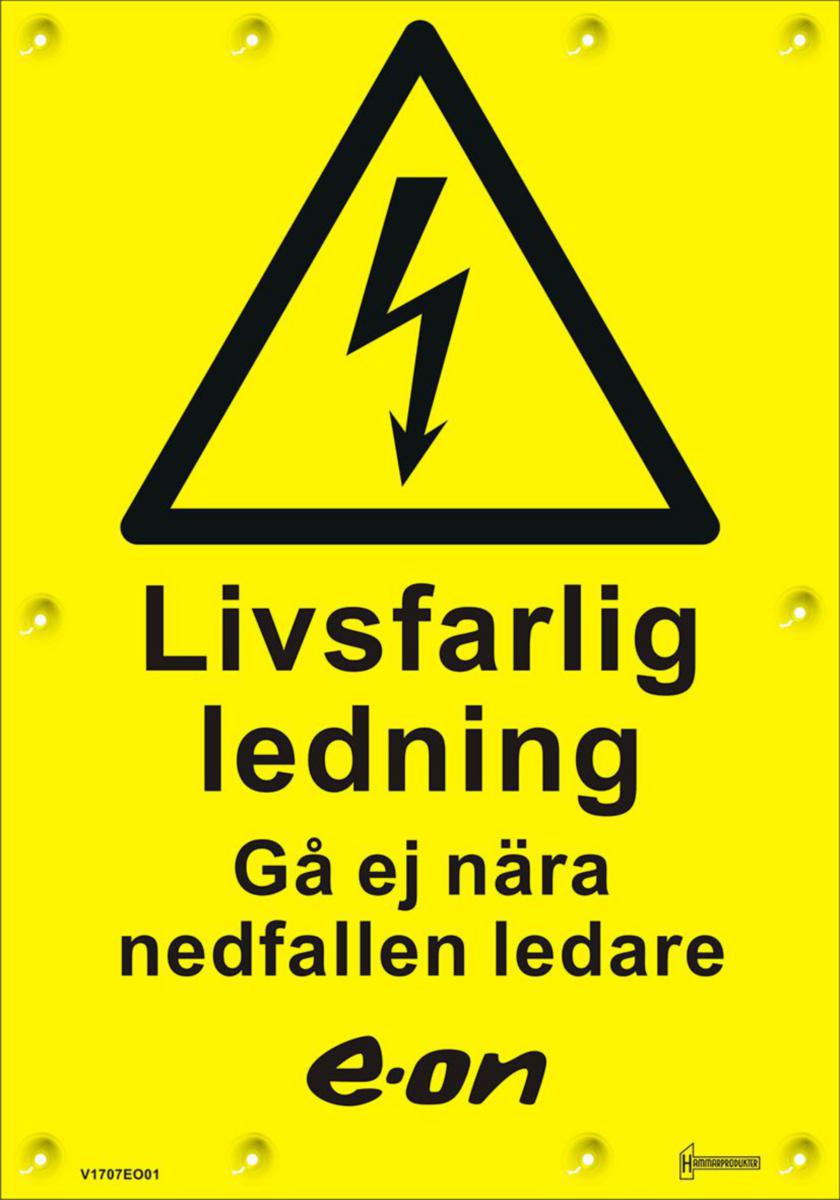 Skylt "LIVSFARLIG LEDNING" Al - SKYLT V17 "LIVSFARLIG LEDNING" MED EON LOGGA