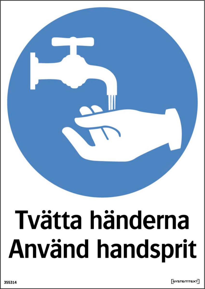Påbudsskyltar "Virusskydd" - SKYLT TVÄTTA HÄNDERNA ANVÄND HANDSPRIT 210X297 MM HÅRDPLAST