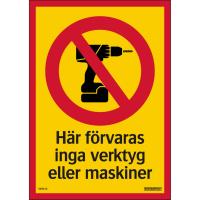 Dekal "Här förvaras inga verktyg"