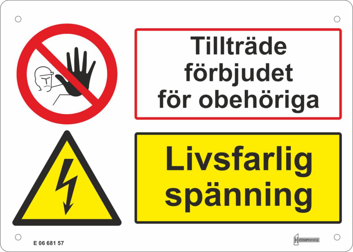 Skylt FVT - SKYLT "TILLTRÄDE FÖRBJUDET" 210x150mm AL-PLÅT 1.5mm