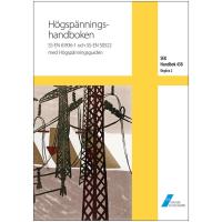 Handbok 438 Högspänningshandboken SS-EN 61936-1 och SS-EN 50522 med Högspänningsguiden