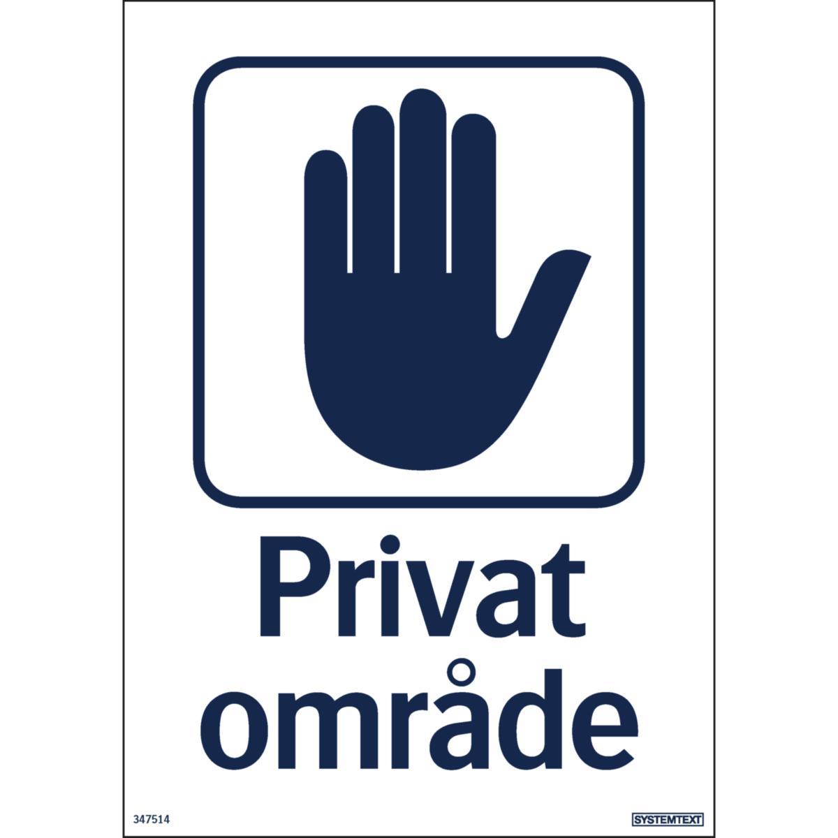 Skylt "Privat område" - SKYLT "PRIVAT OMRÅDE" 34-7514 210X297MM