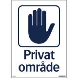 Skylt "Privat område"
