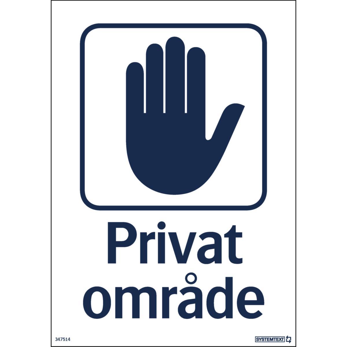 Skylt "Privat område" - SKYLT "PRIVAT OMRÅDE" 34-7514 210X297MM
