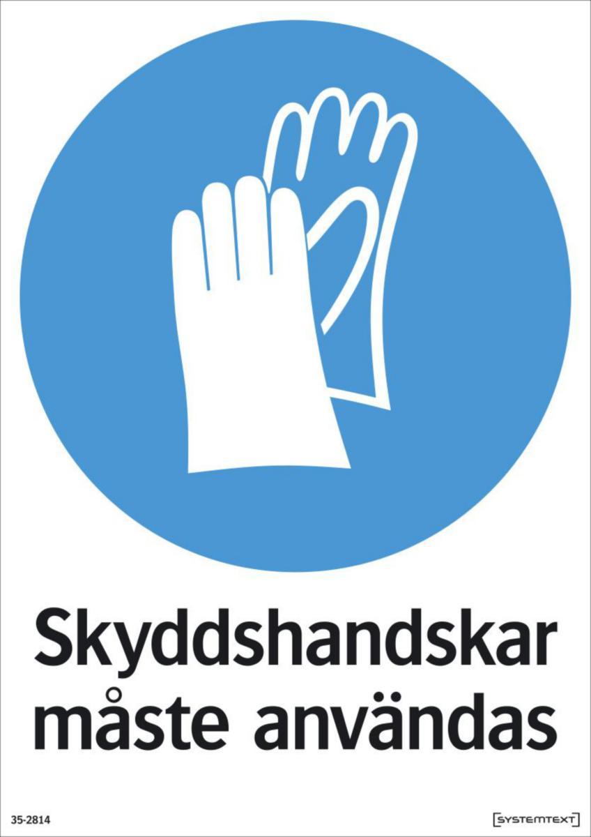 Påbudsskyltar "kläder" - SKYLT"SKYDDSHANDSKE MÅSTE ANV" 35-2814 297X210MM