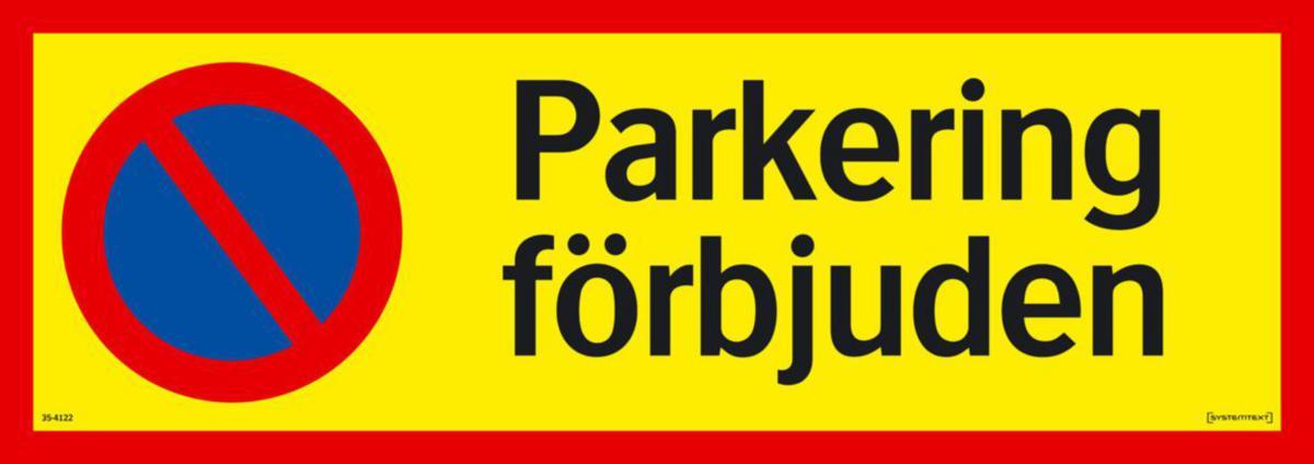 Parkeringsskyltar - SKYLT "PARKERING FÖRBJ" 35-4122 594X210MM