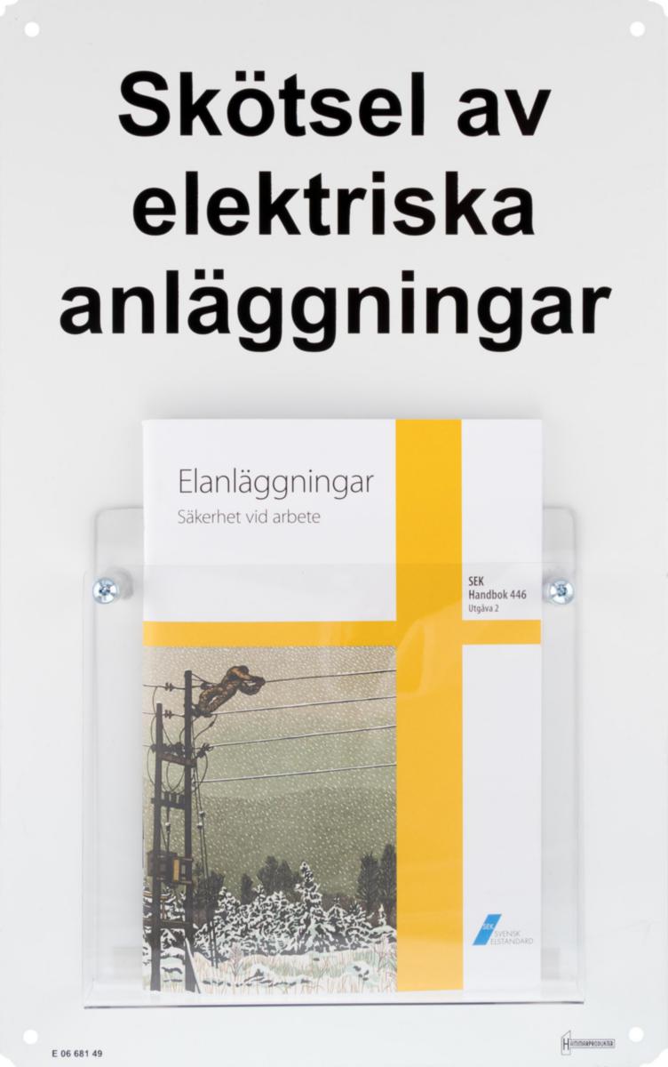Skylt HS02 - SKYLT HS02 SKÖTSEL AV ELEKTRISKA ANLÄGG
