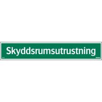 Skylt "Skyddsrumsutrustning"