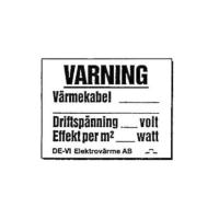 Varningsskylt för värmekabel