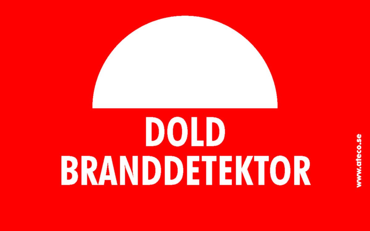 Skylt Dold Branddetektor, Ateco - SKYLT DOLD BRANDDETEKTOR 80x50 RÖD
