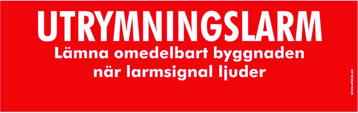 Skylt Utrymningslarm 160x50, Ateco - SKYLT UTRYMNINGSLARM 160x50 RÖD